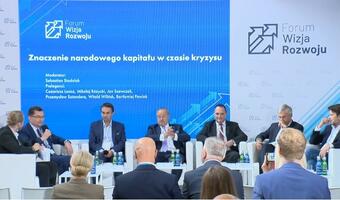 Forum Wizja Rozwoju. Znaczenie narodowego kapitału w czasie kryzysu
