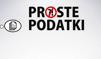 Podatki będą prostsze? „System jest zbyt skomplikowany"