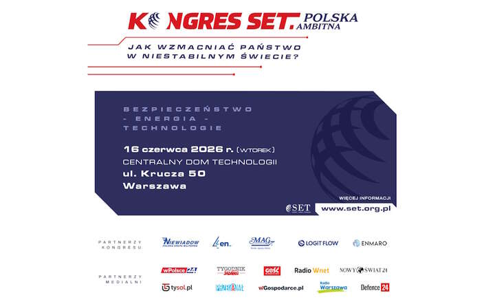 Kongres Fundacji SET „Polska ambitna. Jak wzmacniać państwo w niestabilnym świecie?”