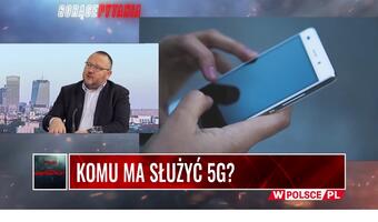 WIDEO. Komu ma służyć 5G?