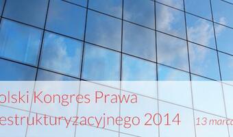 Studia przypadków podczas Polskiego Kongresu Prawa Restrukturyzacyjnego - KongRes 2014
