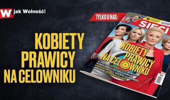 Tygodnik "Sieci": Kobiety prawicy na celowniku
