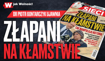 „Sieci”: Złapani na kłamstwie