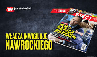 „Sieci”: Władza inwigiluje Nawrockiego