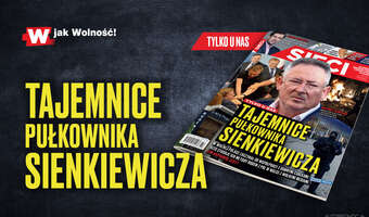 „Sieci”: Tajemnice pułkownika Sienkiewicza