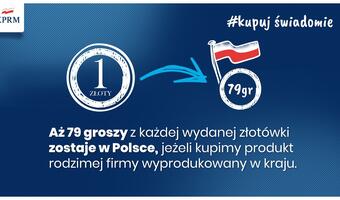 KPRM: wybierając polskie produkty wpieramy gospodarkę
