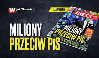 W „Sieci”: Miliony przeciw PiS