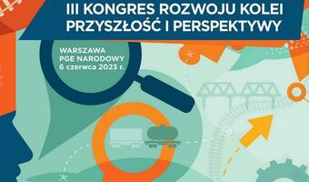 III Kongres Rozwoju Kolei już 6 czerwca