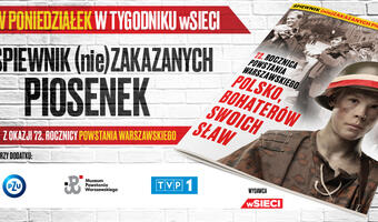 „wSieci”: 1 sierpnia wyjątkowy śpiewnik na 72. rocznicę Powstania Warszawskiego