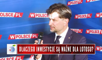 KRYNICA: Dlaczego inwestycje są ważne dla LOTOS-u?