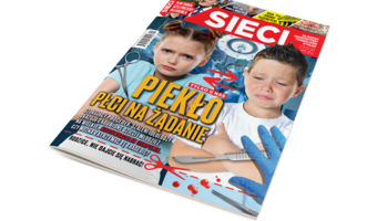 W tygodniku „Sieci”: Piekło płci na żądanie