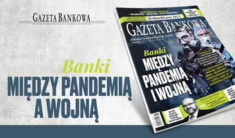Banki pomiędzy pandemią i wojną