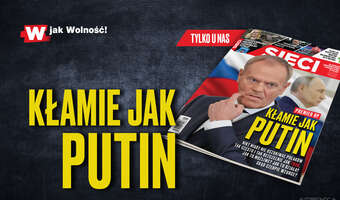 W tygodniku „Sieci”: Premier RP kłamie jak Putin