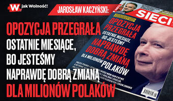 „Sieci”: Jesteśmy naprawdę dobrą zmianą