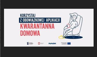 Aplikacja „Kwarantanna domowa” - co musisz wiedzieć?