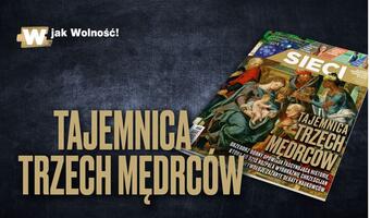 "Sieci": Tajemnica trzech mędrców