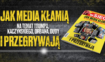 „wSieci” – „Jak media kłamią i przegrywają”
