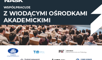 NASK aktywnie współpracuje z wiodącymi ośrodkami akademickimi