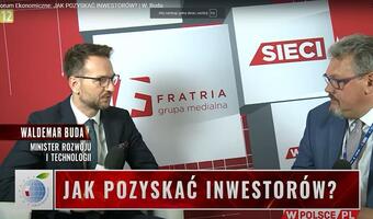 Minister W. Buda: dla inwestorów jesteśmy bezpieczną przystanią
