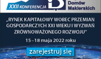 Najważniejsze wydarzenie na rynku kapitałowym - XXII Konferencja Izby Domów Maklerskich