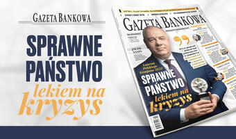 „Gazeta Bankowa”: Sprawne państwo lekiem na kryzys