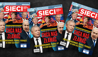 Na łamach nowego numeru „Sieci”: Chcą nas złamać!