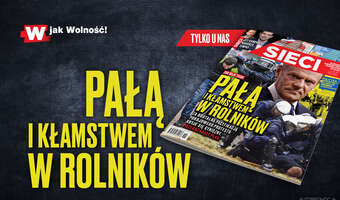 W tygodniku „Sieci”: Pałą i kłamstwem w rolników