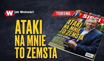 W tygodniku „Sieci”: Ataki na mnie to zemsta