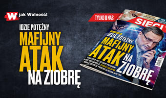 W tygodniku „Sieci”: Potężny mafijny atak na Ziobrę