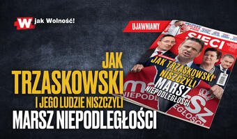 W tygodniku „Sieci”: Jak Rafał Trzaskowski i jego ludzie niszczyli Marsz Niepodległości