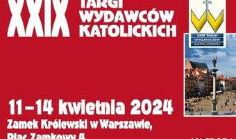 XXIX Targi Wydawców Katolickich. Święto Dobrej Książki