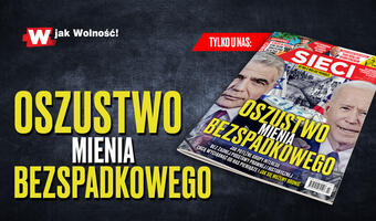 „Sieci”: Oszustwo mienia bezspadkowego