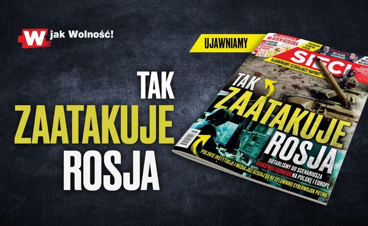 'Sieci' Tak zaatakuje Rosja / autor: Fratria 