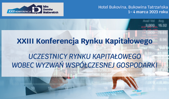 Najważniejsze wydarzenie w branży – XXIII Konferencja Rynku Kapitałowego wkrótce