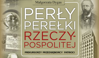 Prekursorzy, przedsiębiorcy i patrioci