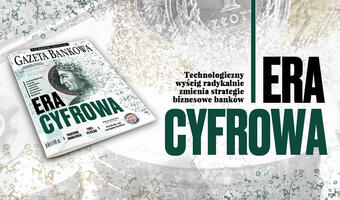 Era cyfrowa – w „Gazecie Bankowej” o technologicznym wyścigu i cyfrowych wyzwaniach dla banków