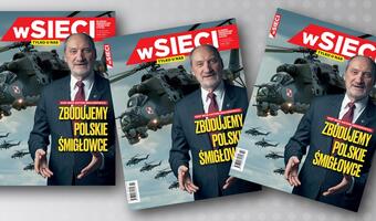 Szef MON Antoni Macierewicz mówi „wSieci”: Zbudujemy polski śmigłowiec!