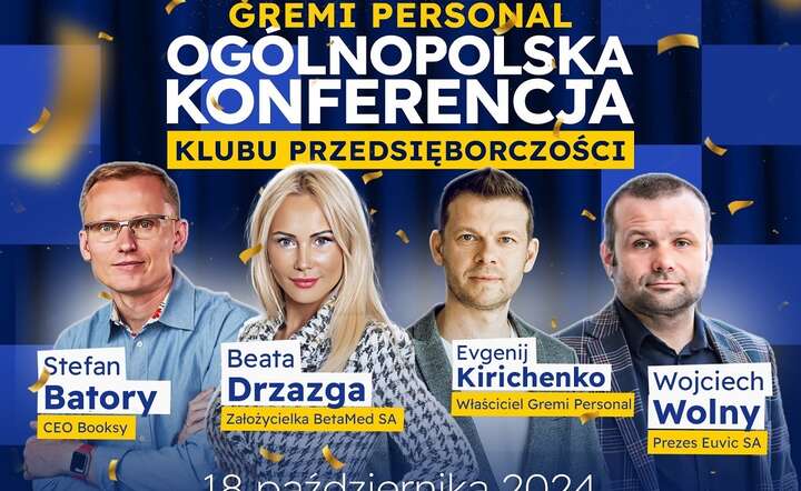Gośćmi Gremi Personal Ogólnopolskiej Konferencji Klubu Przedsiębiorczości będą gwiazdy polskiego biznesu / autor: materiały prasowe