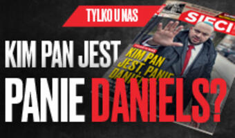 W tygodniku „Sieci”: Kim pan jest, panie Daniels?