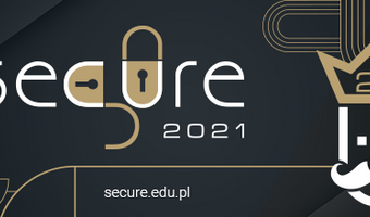 Najnowsze zjawiska w cyberprzestrzeni - Jubileuszowe SECURE