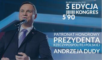 Kongres 590 z patronatem prezydenta Andrzeja Dudy