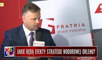 Jóźwiak: Na strategię wodorową PKN Orlen wyda 7,4 mld zł