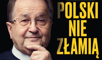 W tygodniku „Sieci”: Polski nie złamią