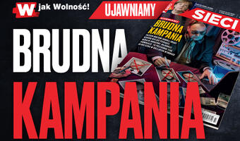 „Sieci”: Brudna kampania opozycji