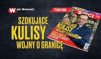 W tygodniku „Sieci”: Szokujące kulisy wojny o granicę