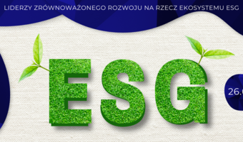 Eksperci, przedsiębiorcy i przedstawiciele rządu o przyszłości ESG w Polsce