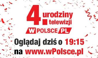 Telewizja wPolsce.pl świętuje 4. urodziny – zobacz galę!